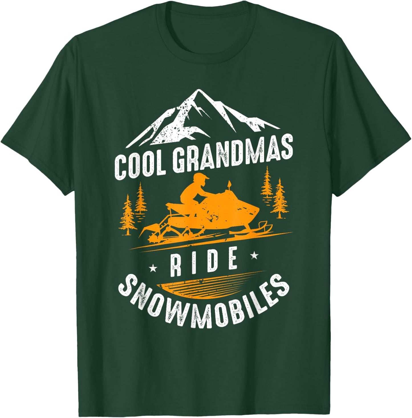 Cool Grandmas Ride Snowmobiles - Snowmobile Grandma Gift T-Shirt - T-Shirt | Forest