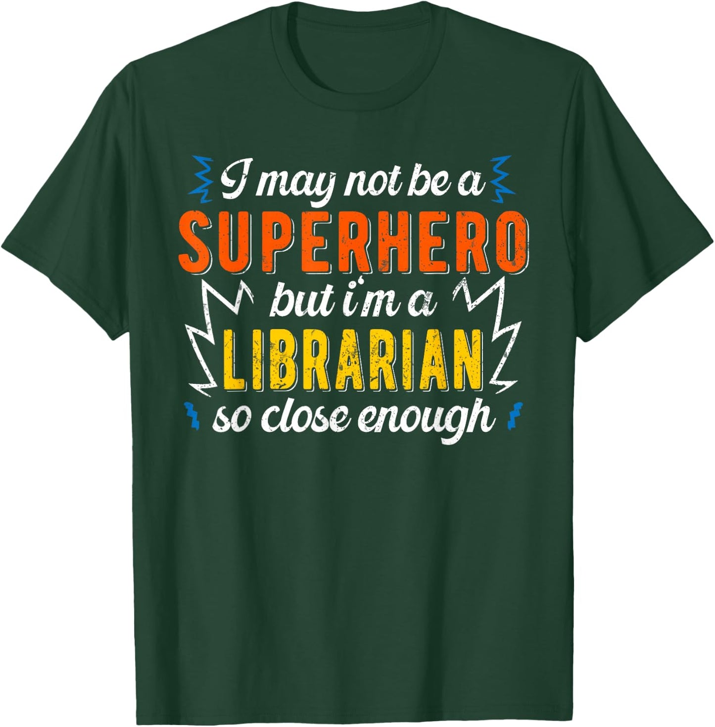 Superhero & Librarian Library T-Shirt - T-Shirt | Forest