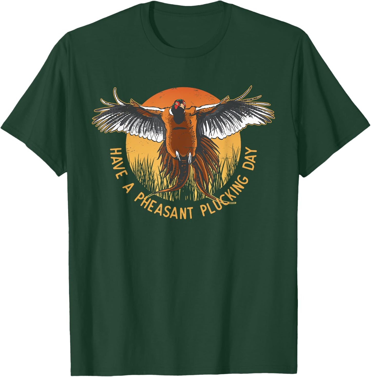 Pheasant Plucking Day for Pheasant Hunting Funny Pheasant T-Shirt - T-Shirt | Forest