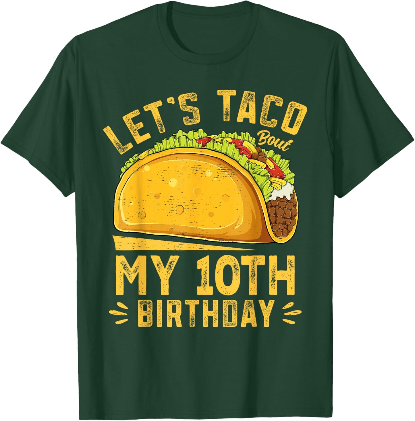 Funny 10 Year Old Let's Taco Bout My 10th Birthday Boys Kids T-Shirt - T-Shirt | Forest