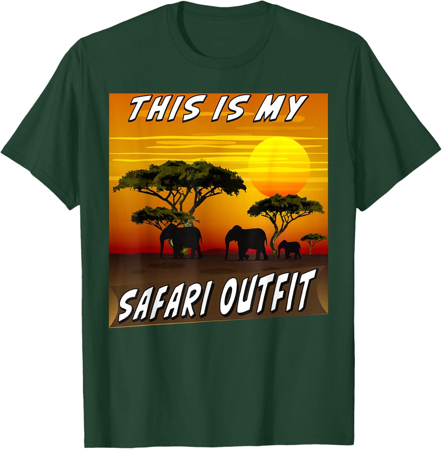 This is my safari outfit Africa sunset animals safari T-Shirt - T-Shirt | Forest