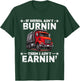 Funny Dump Truck Driver T-Shirt - T-Shirt | Forest