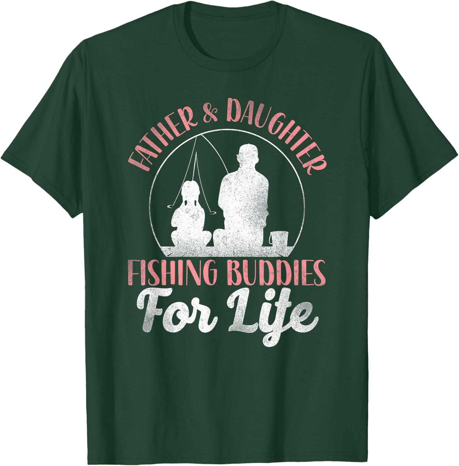 Fishing Buddies Dad Father Daughter T-Shirt - T-Shirt | Forest