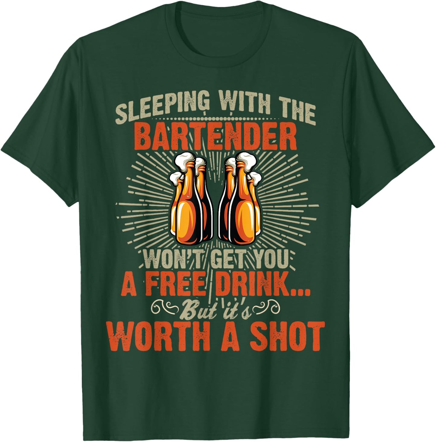 Sleeping With Bartender Funny Bartending Waitress Mixologist T-Shirt - T-Shirt | Forest