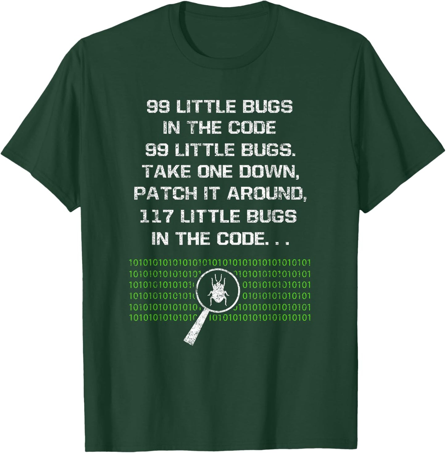 99 Little Bugs In The Code Computer Geek Funny Programmer T-Shirt - T-Shirt | Forest