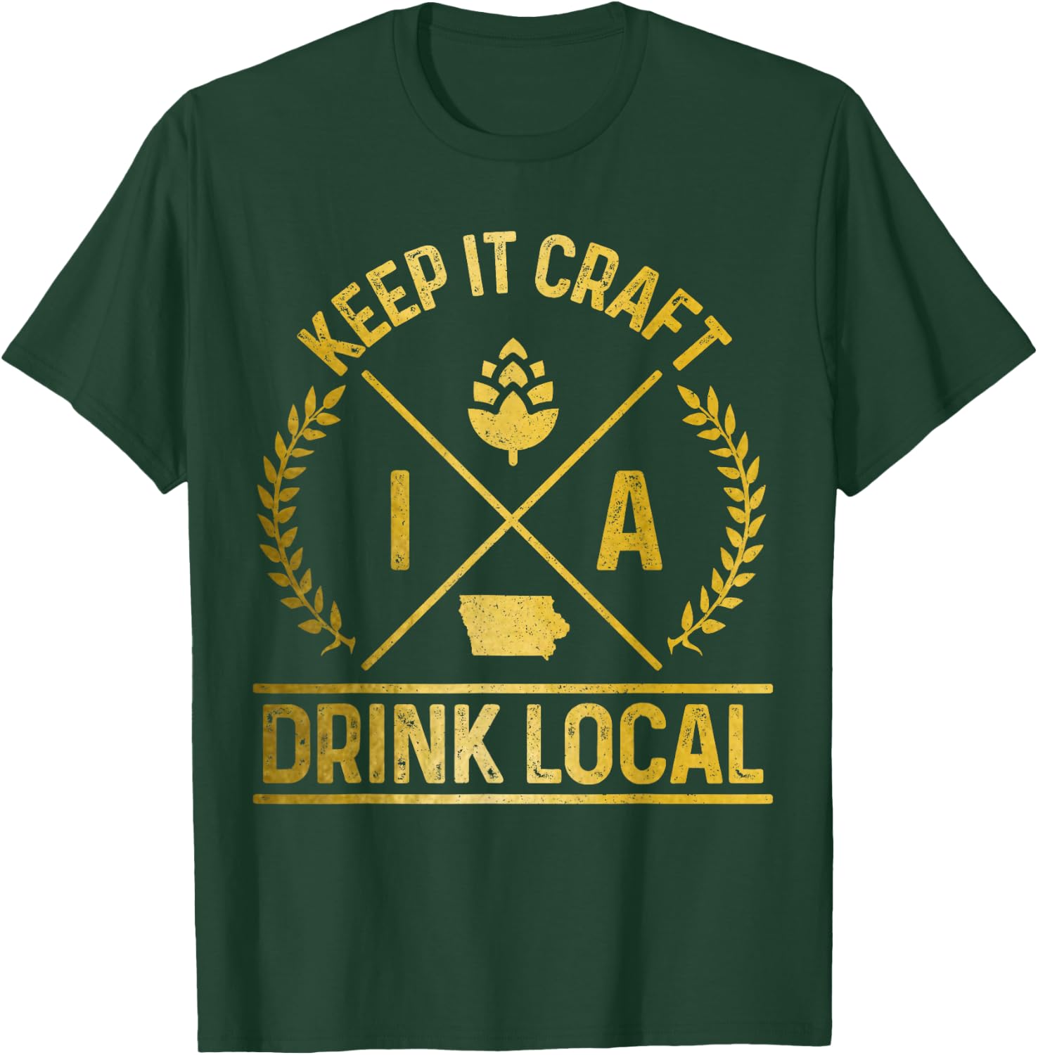 Iowa Drink Local IN Brewery Brewmaster Craft Beer Brewer T-Shirt - T-Shirt | Forest