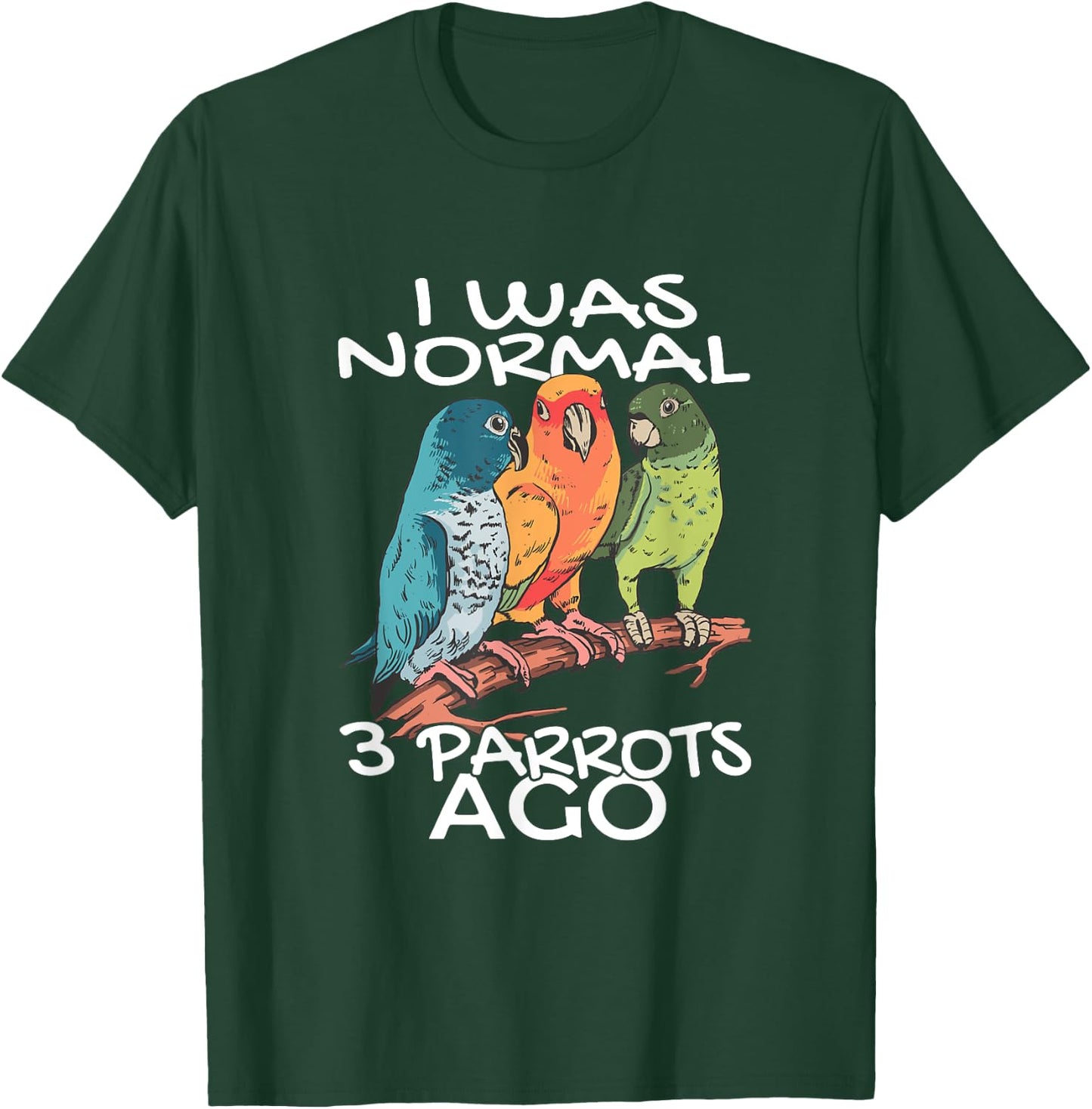 BIRD ENTHUSIASTS COCKATOO BUDGERIGAR PARROT LOVERS I Was Normal 3 Parrot Ago Cockatiel Bird Animal Print Black -Adults T-Shirt - T-Shirt | Forest