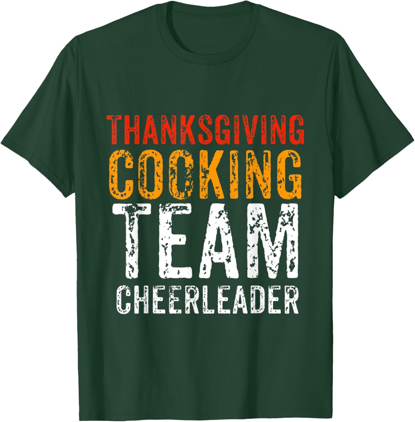 Cooking Team Thanksgiving Cheerleader Dinner Matching Gift T-Shirt - T-Shirt | Forest
