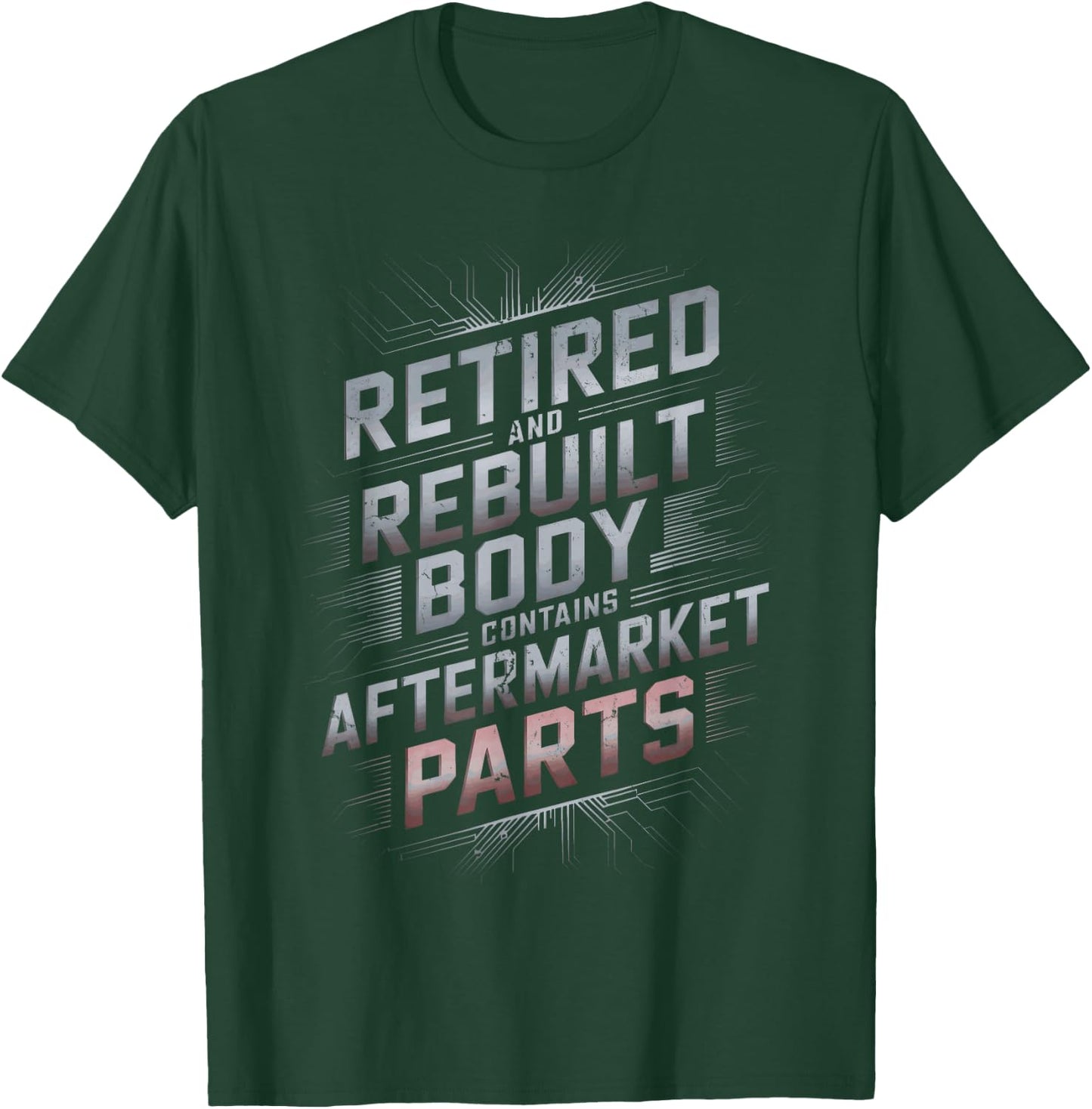 Mechanic Retirement Party Retirees Retired And Rebuilt T-Shirt - T-Shirt | Forest