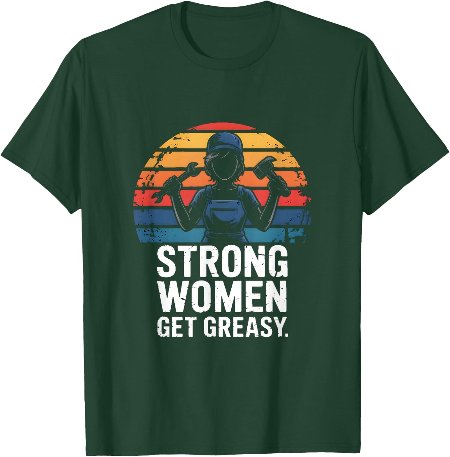 Strong Women Get Greasy Female Mechanic Power T-Shirt - T-Shirt | Forest