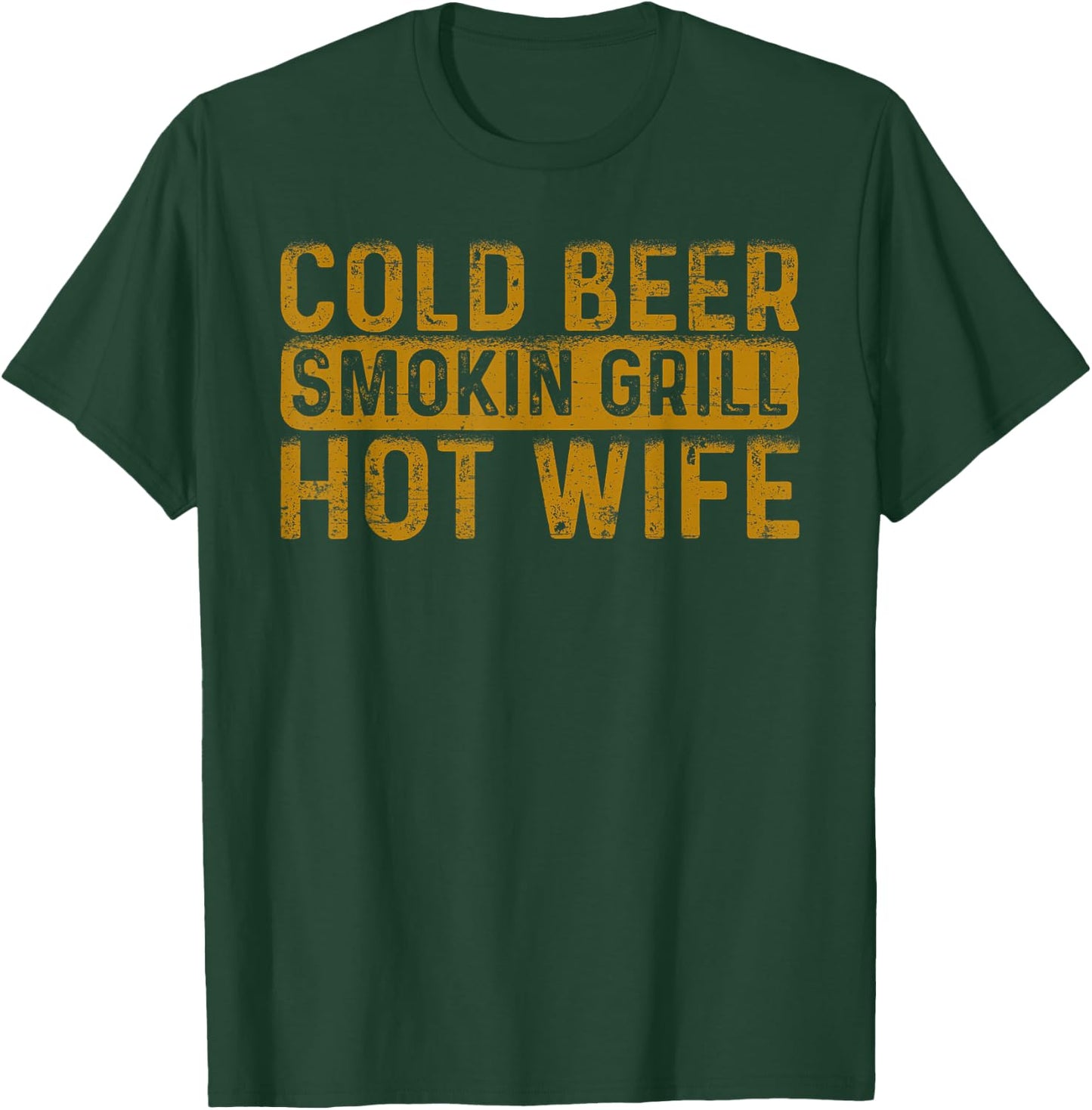 Cold Beer Smoking Grill Hotwife, Husband Wife Bbq Joke T-Shirt - T-Shirt | Forest