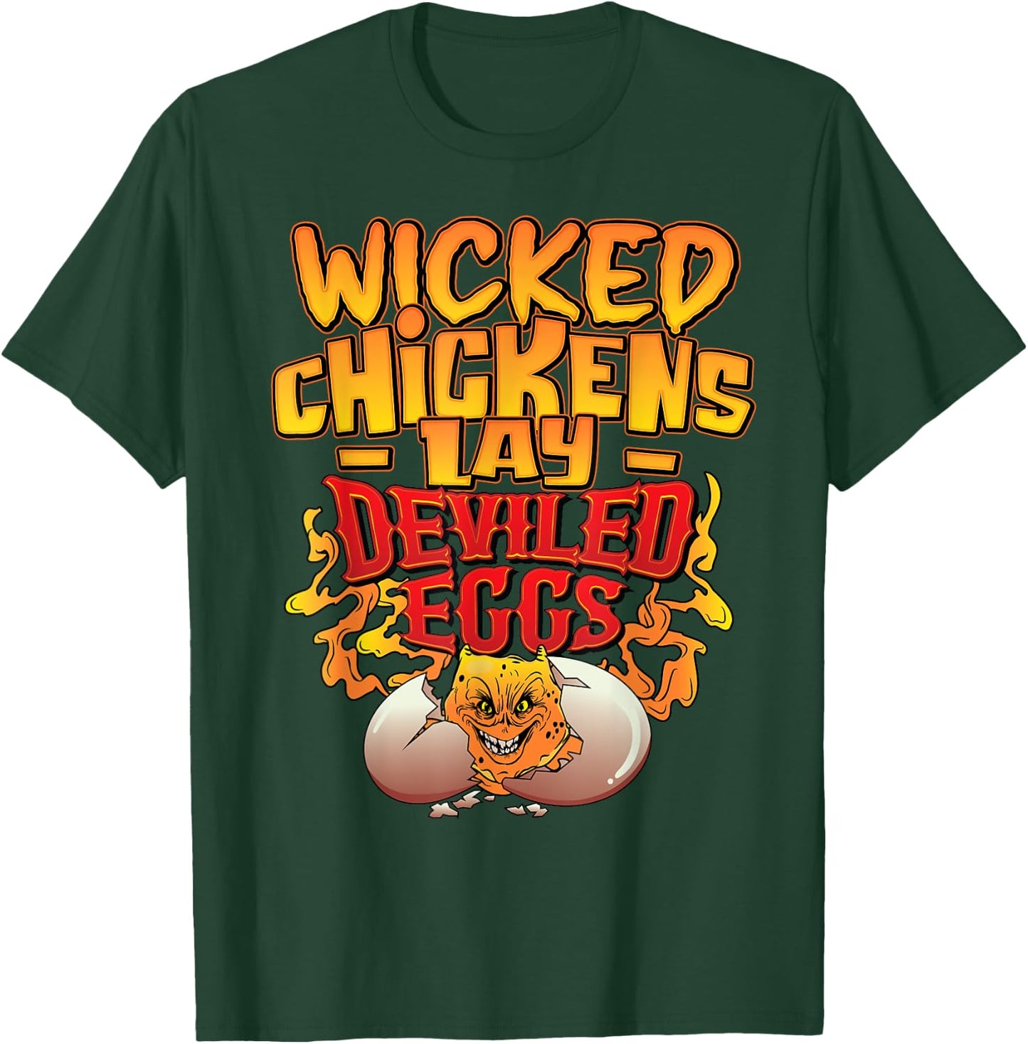 Wicked Chickens Lay Deviled Eggs Funny Chicken Lovers T-Shirt - T-Shirt | Forest