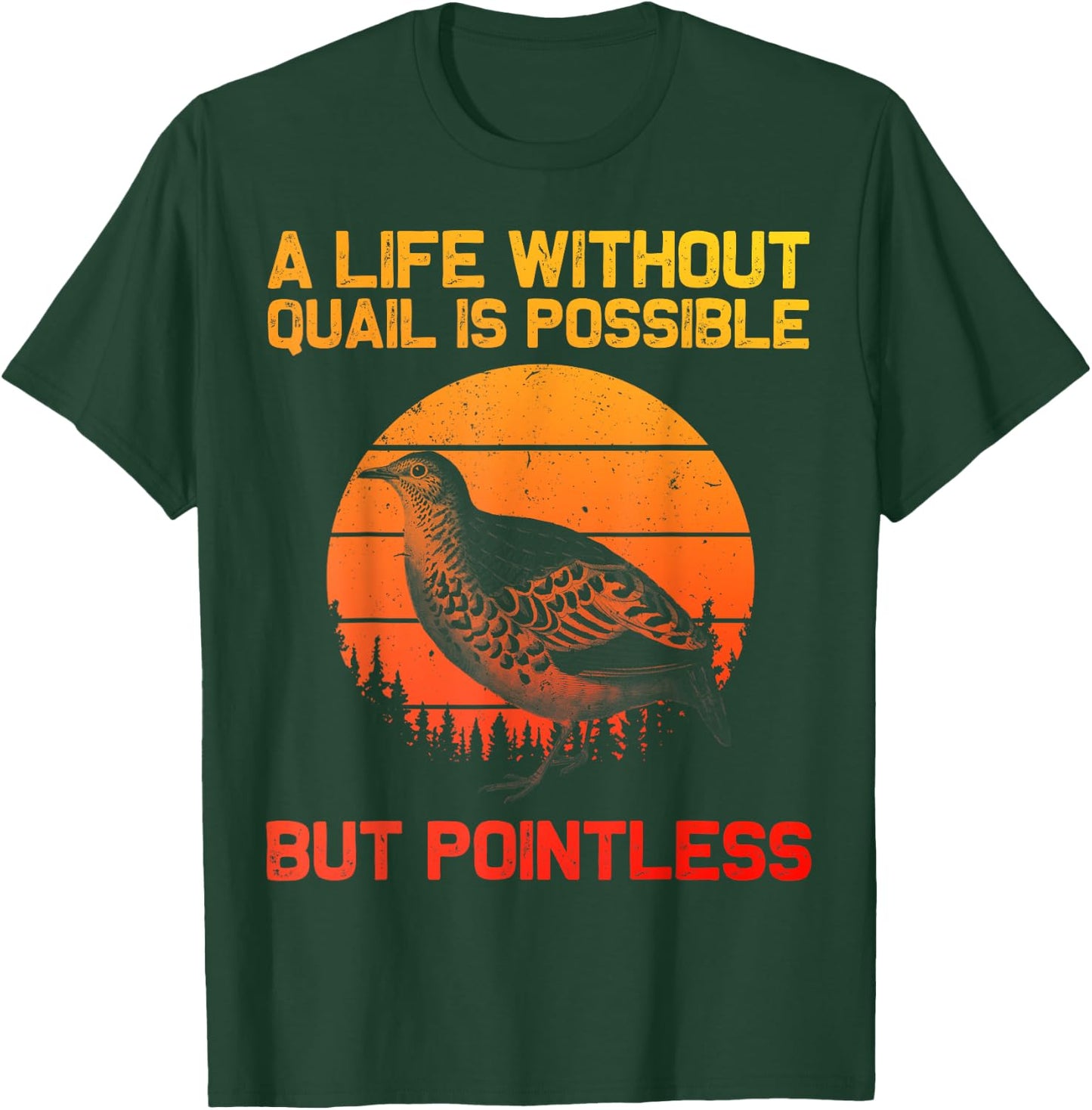 Cool Quail Women Bird Hunter Farmer Hunting Birding T-Shirt - T-Shirt | Forest