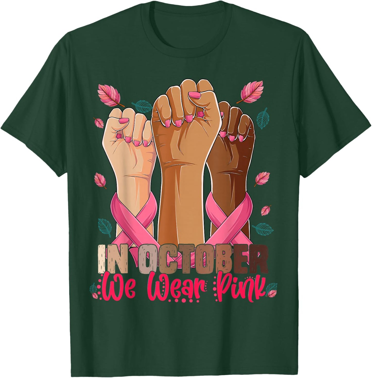 In October we wear pink breast cancer awareness Shirts 2025 T-Shirt - T-Shirt | Forest