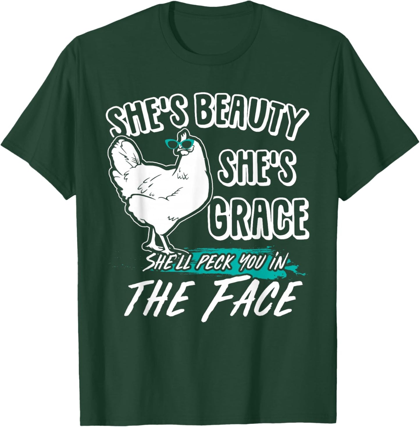 She's Beauty She's Grace - Farmer & Chicken Lover Gift T-Shirt - T-Shirt | Forest