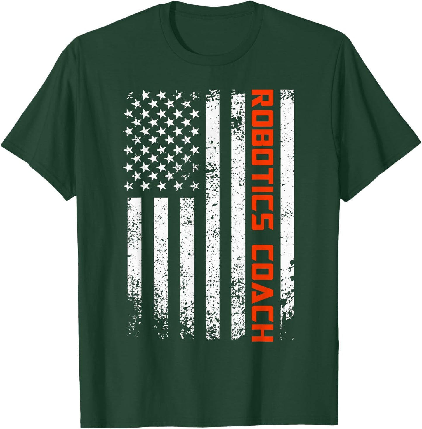 American Robotics Coach Engineer Robot Science Roboticist T-Shirt - T-Shirt | Forest