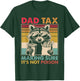 Dad Tax Making Sure It's Not Poison father's day Men T-Shirt - T-Shirt | Forest