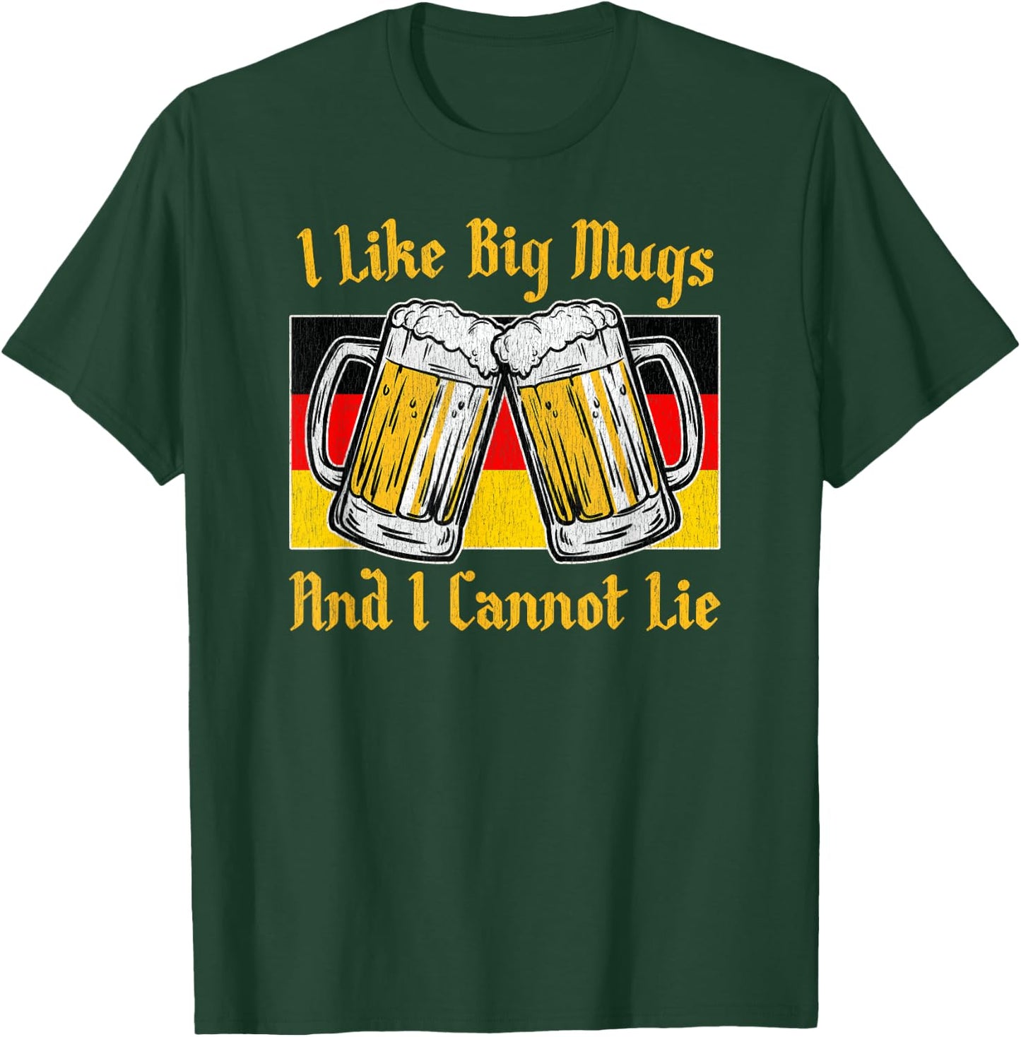 I Like Big Mugs And I Cannot Lie Funny Vintage Oktoberfest T-Shirt - T-Shirt | Forest