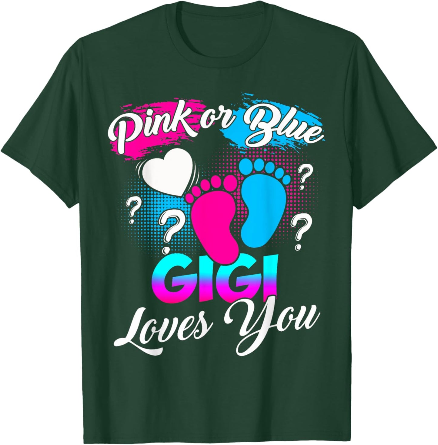 Women Gender Reveal Pink Or Blue Gigi Loves You T-Shirt - T-Shirt | Forest