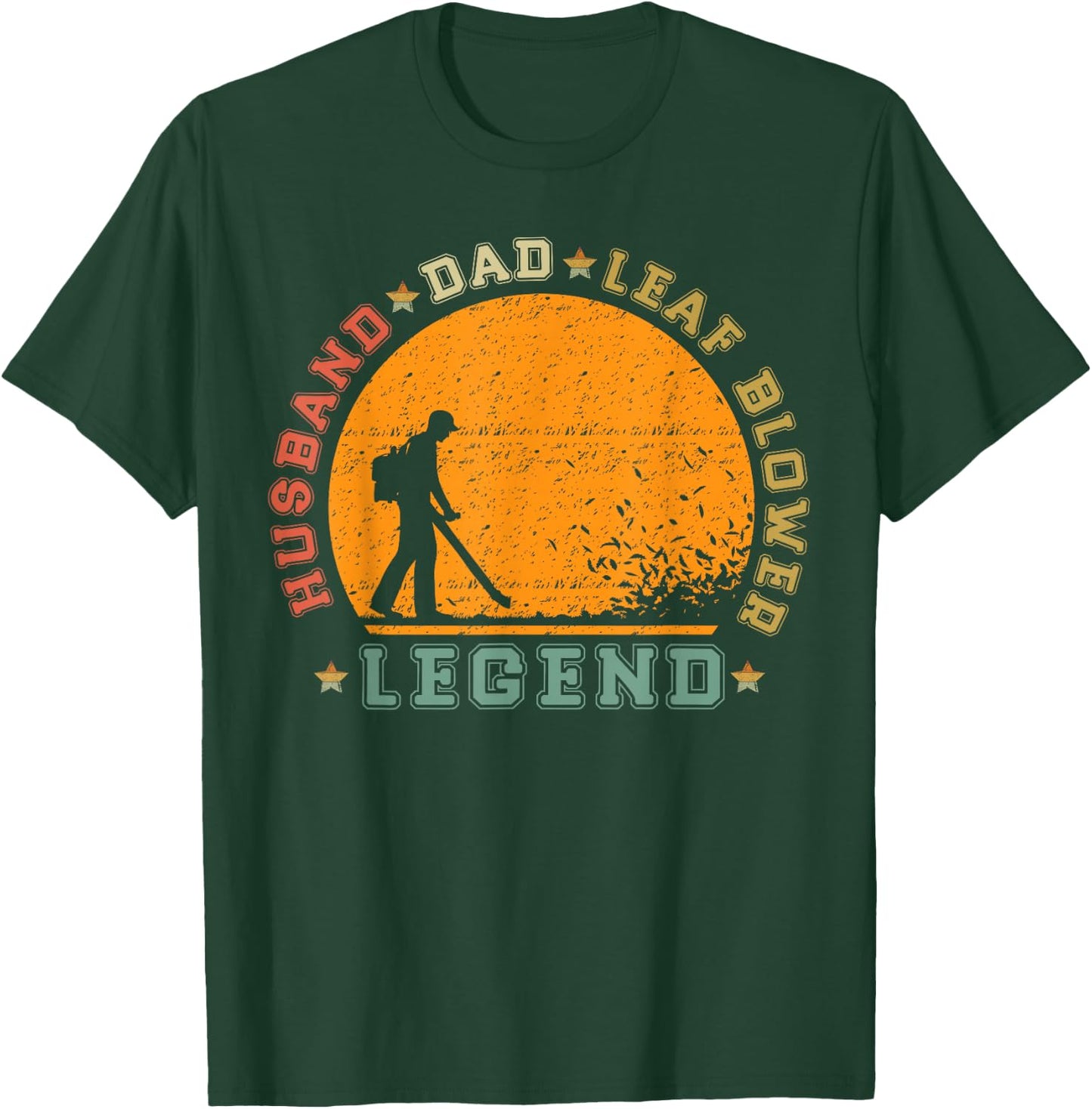 Vintage Retro Husband DAD Leaf Blower Legend T-Shirt - T-Shirt | Forest
