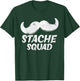 Stache Squad Mustache Group Costume Men Boy T-Shirt - T-Shirt | Forest
