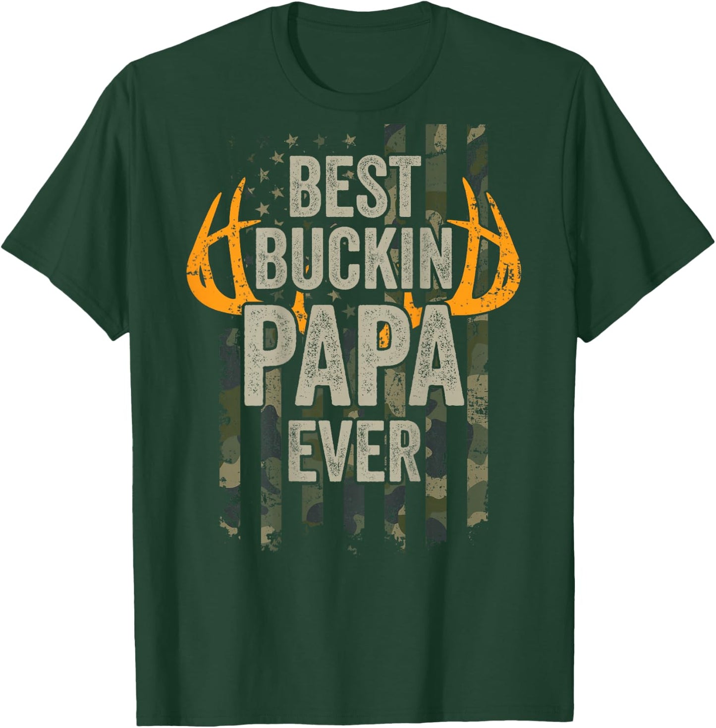 Best Buckin Papa Ever - Whitetail Buck Deer Camo - ON Back T-Shirt - T-Shirt | Forest