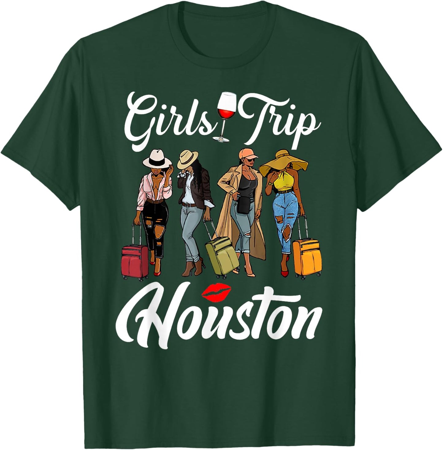 Girls Trip Houston Vacation Weekend Funny Black Women Queen T-Shirt - T-Shirt | Forest