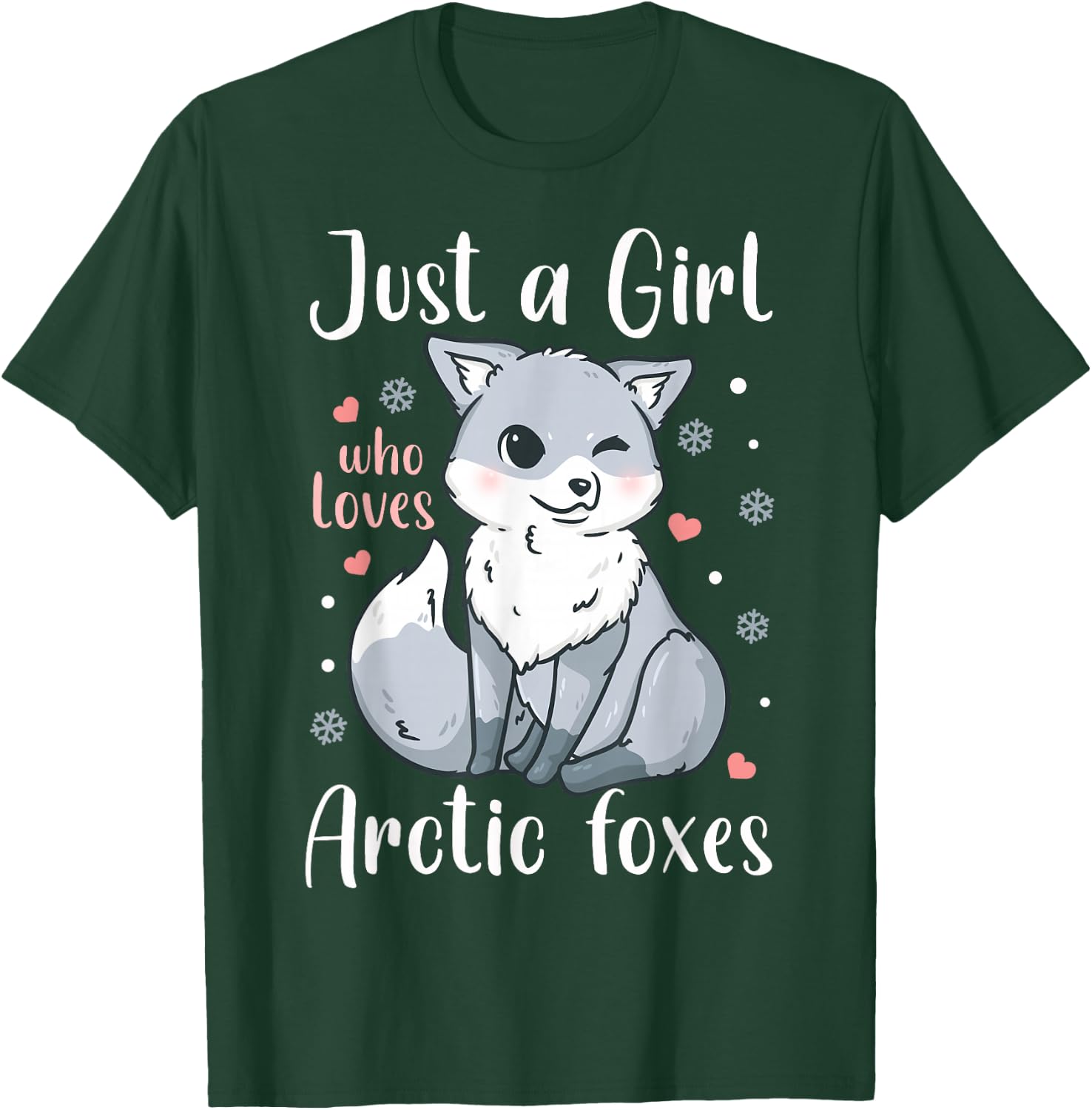 Arctic Foxes Just a Girl Who Loves Arctic Foxes T-Shirt - T-Shirt | Forest