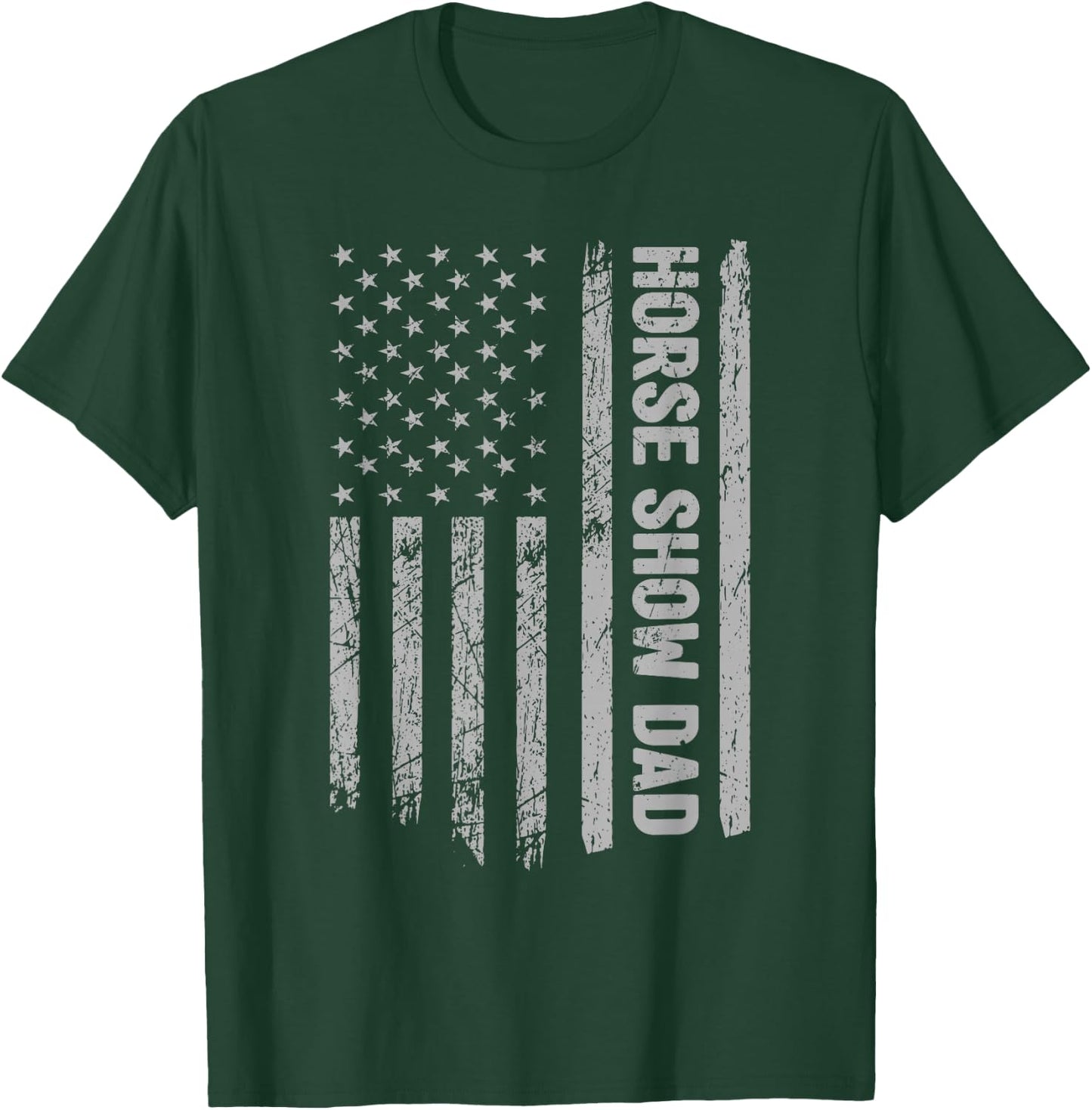 Funny Horse Show Dad America US Flag Patriot - Vintage T-Shirt - T-Shirt | Forest