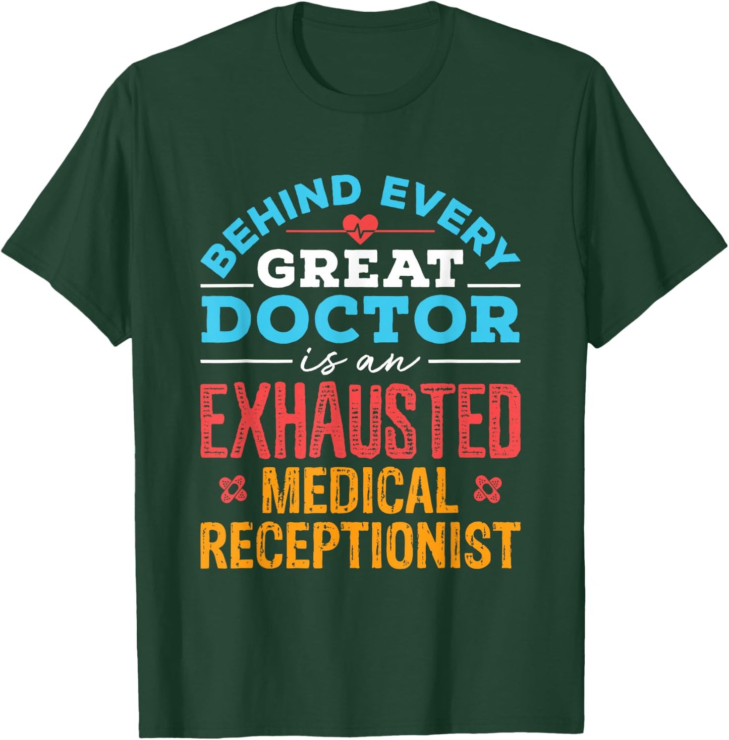 Medical Receptionist Secretary Front Office Squad Team T-Shirt - T-Shirt | Forest