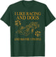 I Like Racing And Dogs And Maybe 3 People Funny Dog Lovers Women T-Shirt - T-Shirt | Forest