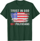 Vintage Trust in God not politicians American Flag Women Men T-Shirt - T-Shirt | Forest