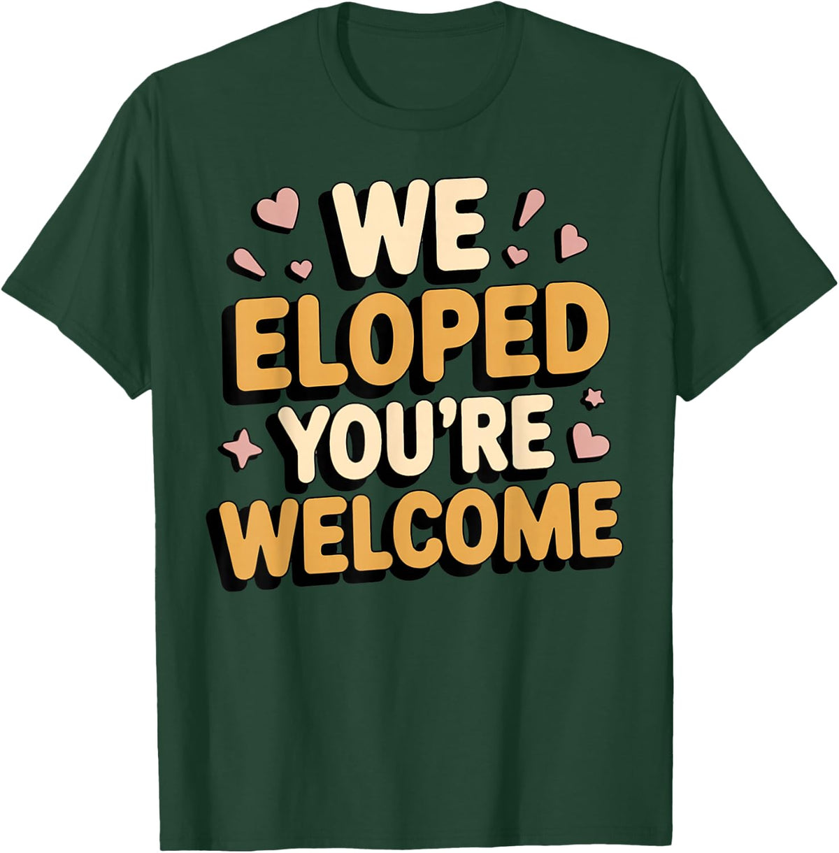 We Eloped Wife Engagement Fiancé Couple Husband Wife T-Shirt - T-Shirt | Forest