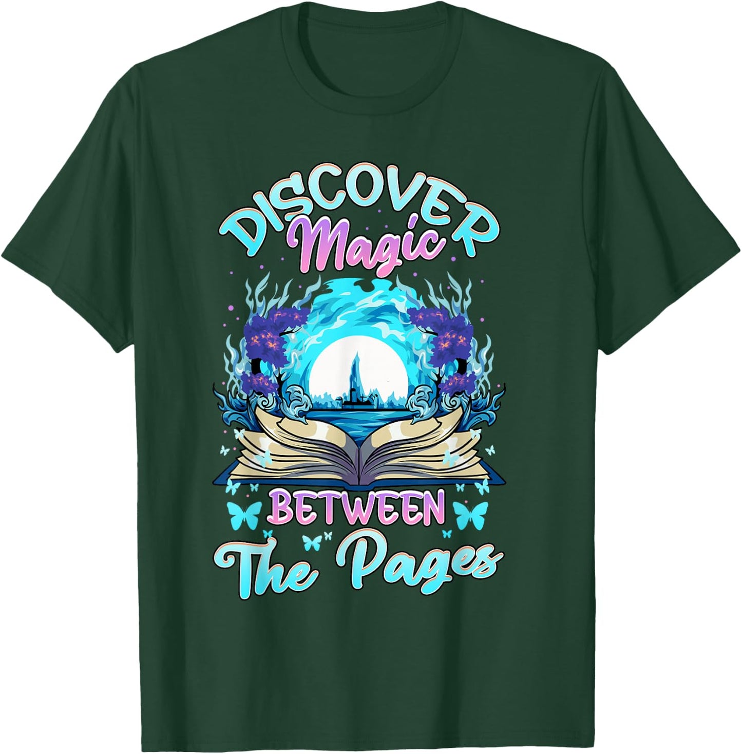 Reading Books Literacy Discover Magic Between The Pages T-Shirt - T-Shirt | Forest