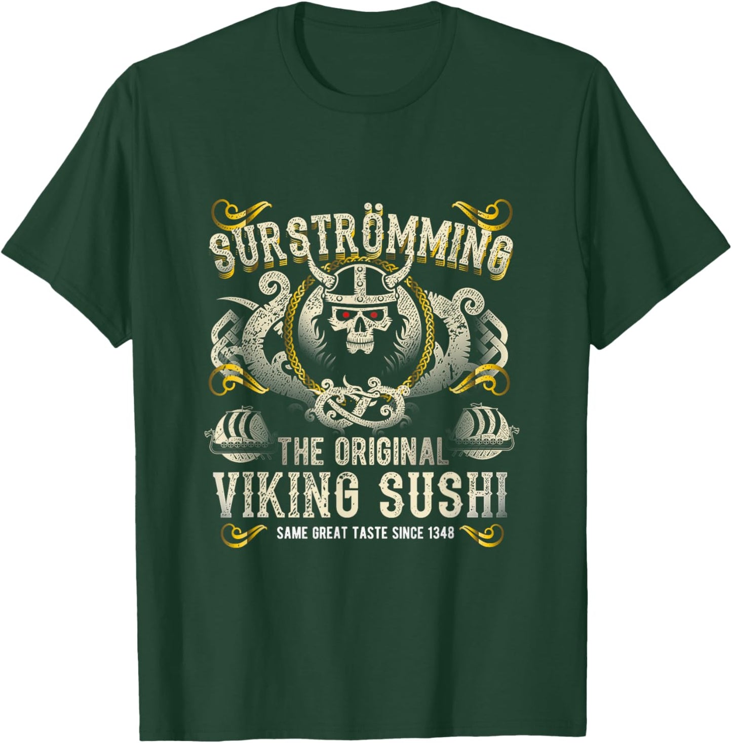 Surströmming Viking Sushi for Fans of Sweden & Surströmming T-Shirt - T-Shirt | Forest
