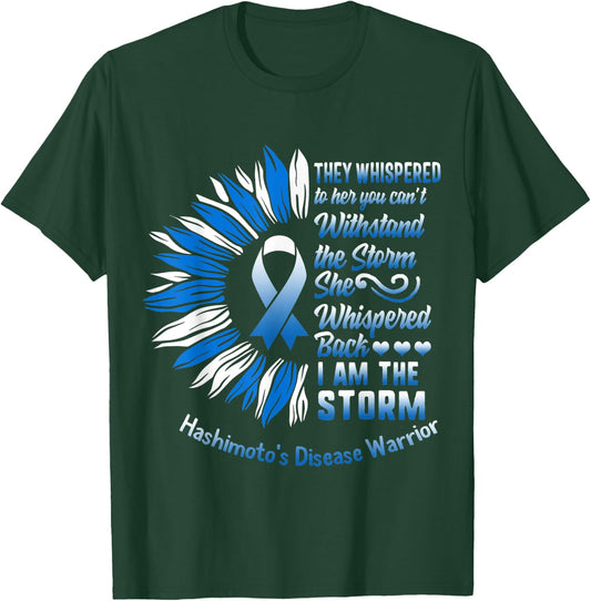 Hashimoto's Disease Awareness I Am The Storm Thyroid Warrior T-Shirt - T-Shirt | Forest