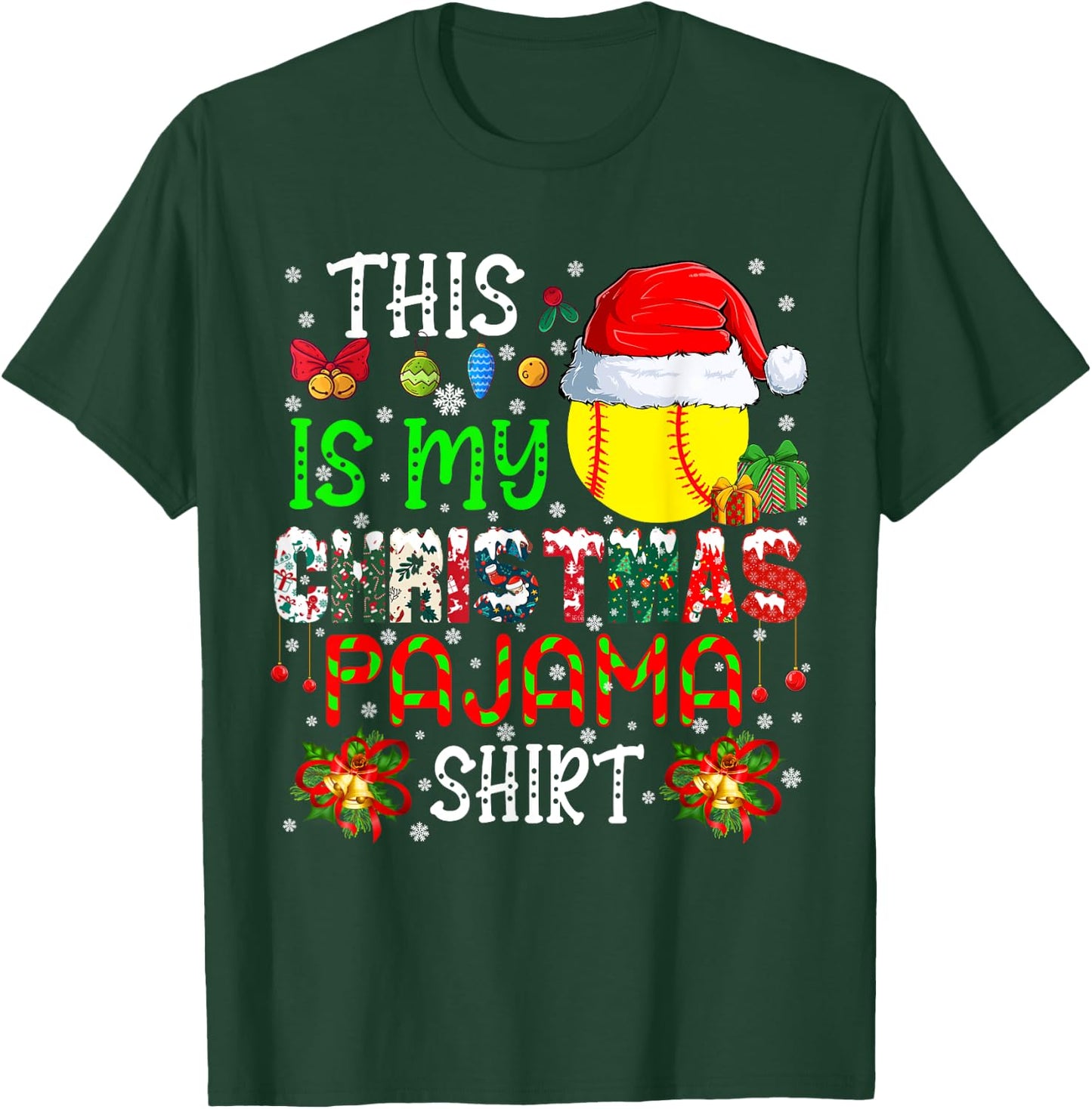 This Is My Christmas Pajama Shirt Santa Softball Ball Player T-Shirt - T-Shirt | Forest