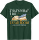 That's What I Do I Read Books And I Know Things Book Lovers T-Shirt - T-Shirt | Forest