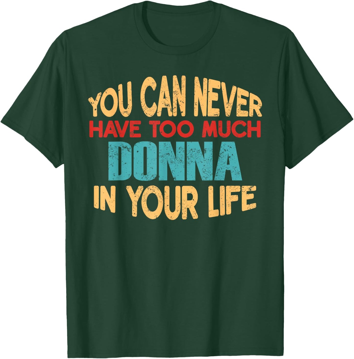 Funny Donna Personalised First Name Joke Item T-Shirt - T-Shirt | Forest