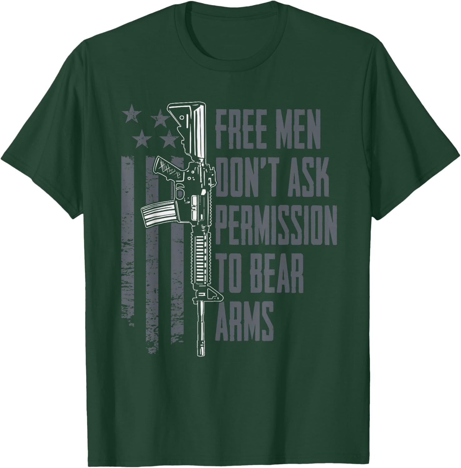 Free Men Don't Ask Permission To Bear Arms - Gun Rights USA T-Shirt - T-Shirt | Forest