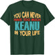 Funny Keanu Personalized First Name Joke Item T-Shirt - T-Shirt | Forest
