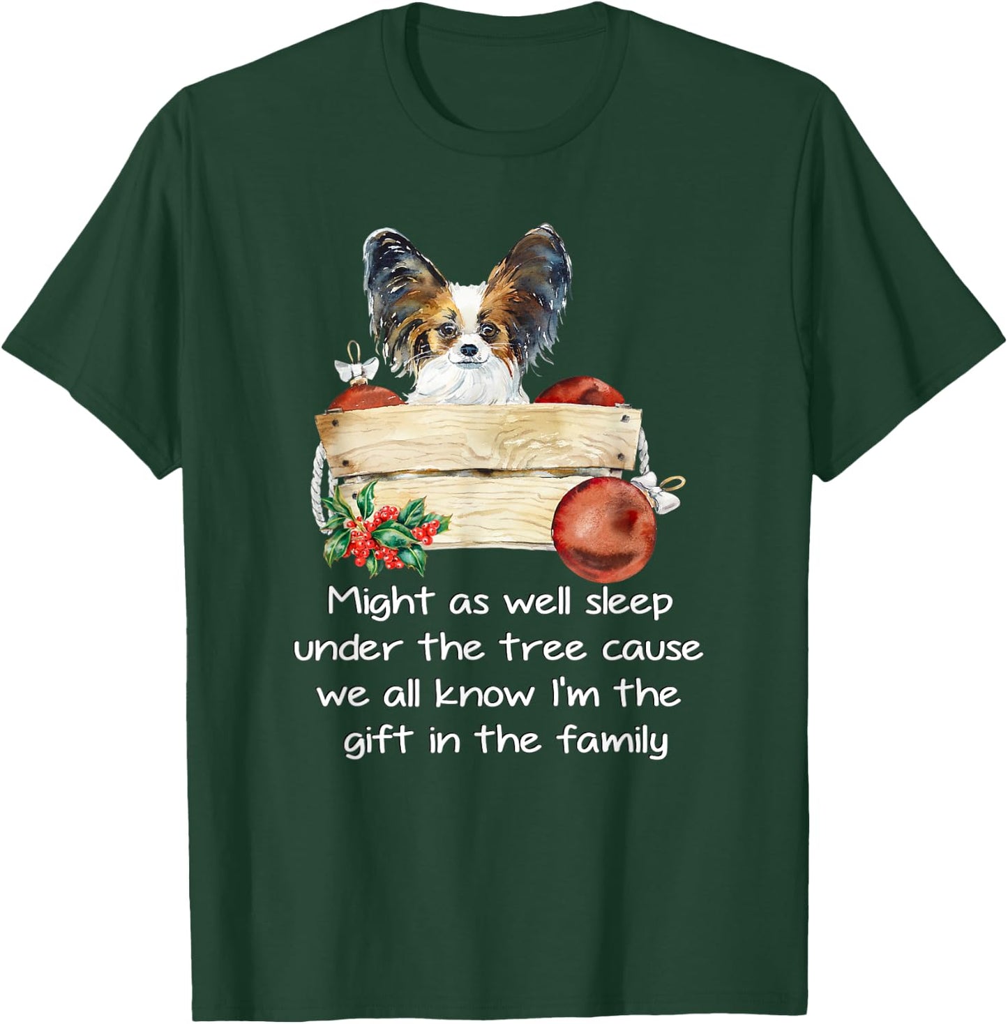 Favorite Family Papillon Puppy Funny Christmas Humor Quote T-Shirt - T-Shirt | Forest