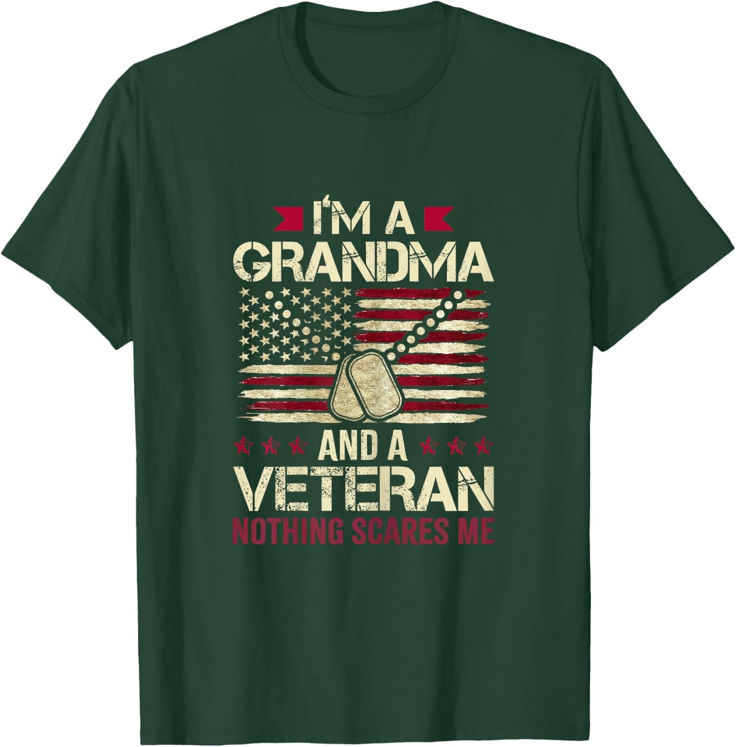 I'm Grandma and a Veteran nothing scares me Veteran Grandma T-Shirt - T-Shirt | Forest