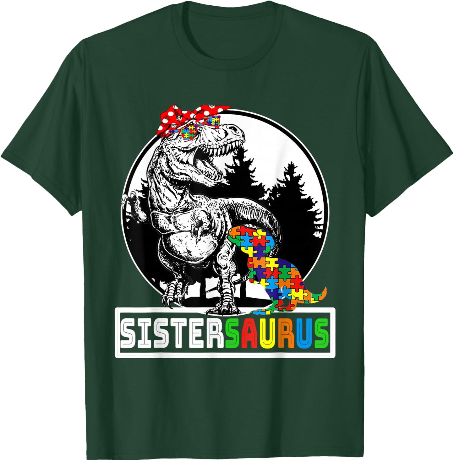 Sistersaurus T rex Dinosaur Sister Saurus Autism Awareness T-Shirt - T-Shirt | Forest