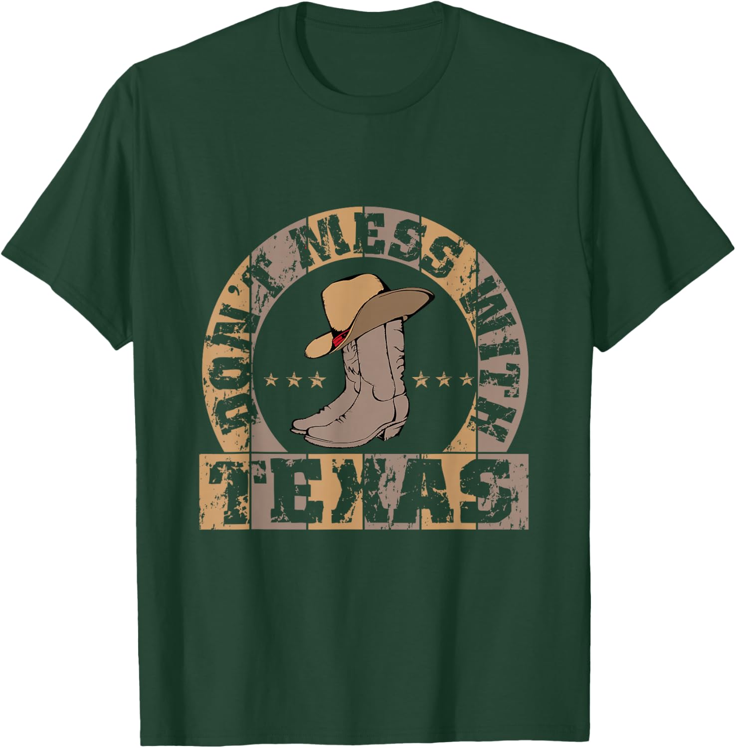 Don't Mess with Bootn Hat, Texas Longhorn Lone Star State T-Shirt - T-Shirt | Forest