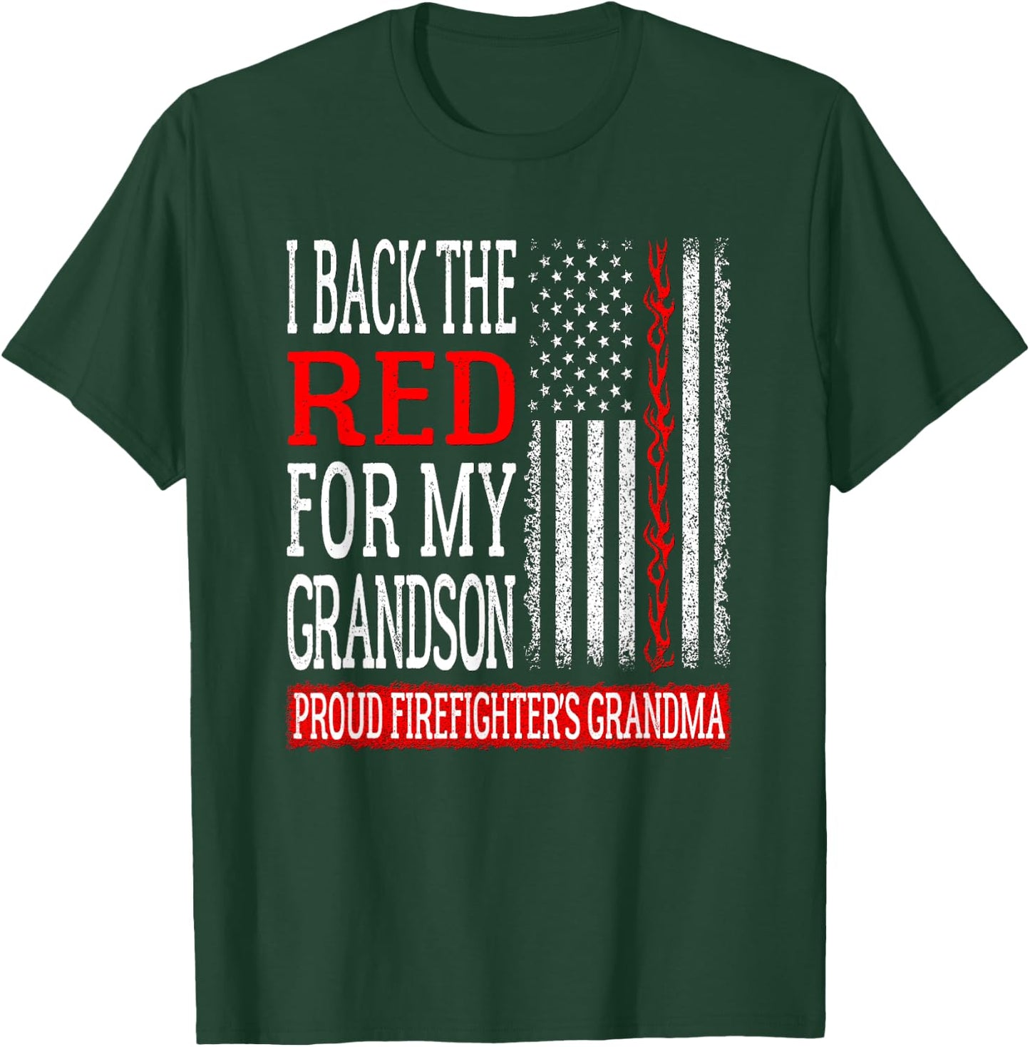 I Back The Red For My Grandson Firefighter's Grandma Family T-Shirt - T-Shirt | Forest