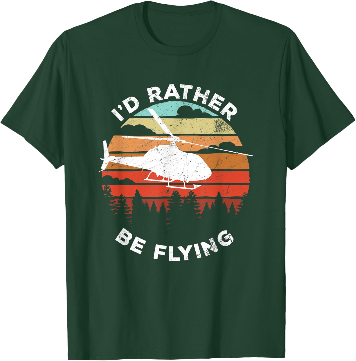 Helicopter Funny Pilot Gift I'd Rather Be Flying Retro T-Shirt - T-Shirt | Forest