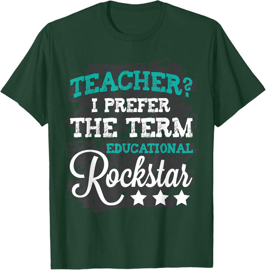 Teacher? I prefer Educational Rock-star Shirt Women T-Shirt - T-Shirt | Forest