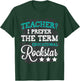 Teacher? I prefer Educational Rock-star Shirt Women T-Shirt - T-Shirt | Forest