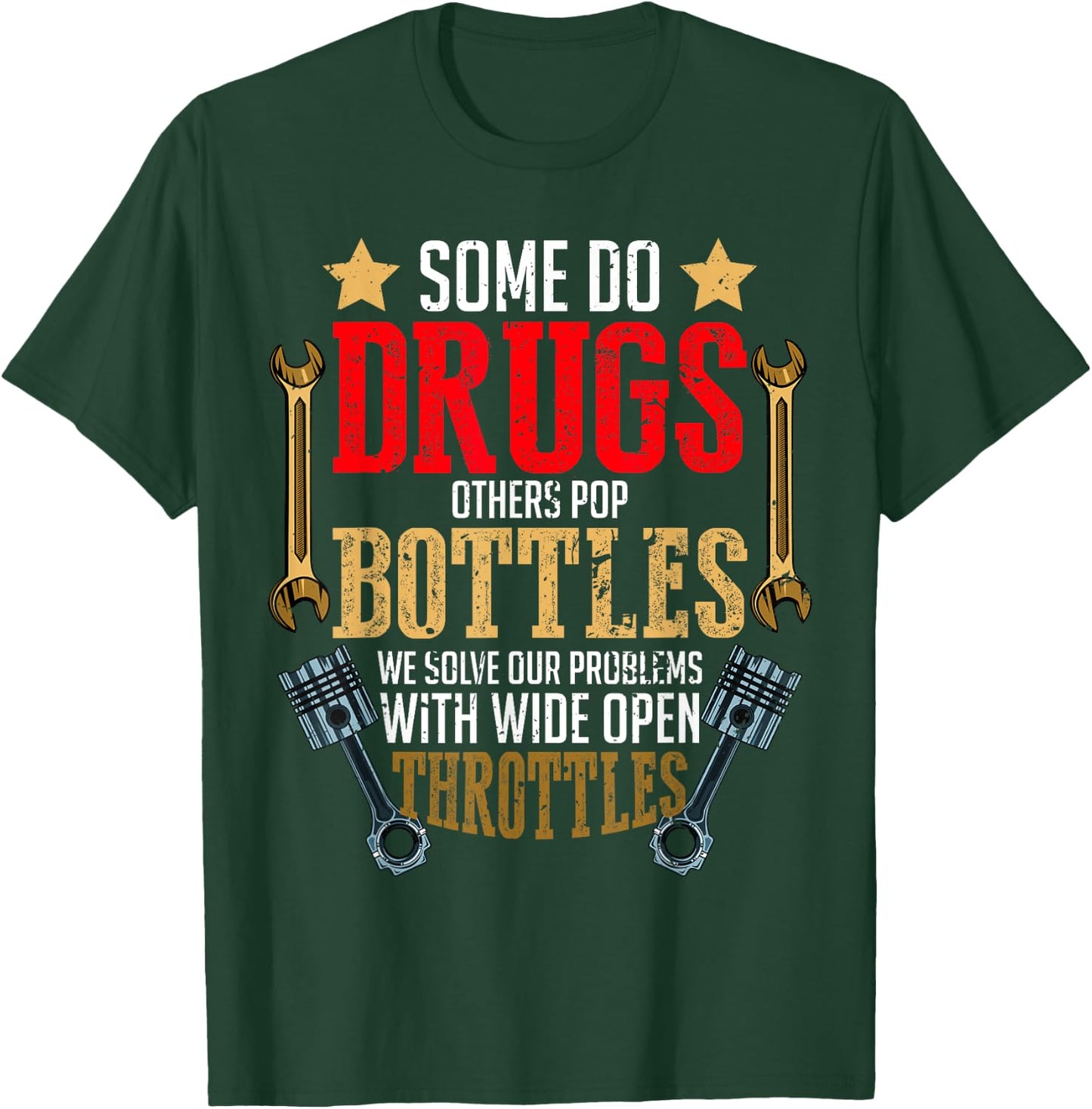 Solve Our Problems Wide Open Throttles Car Mechanic Racing T-Shirt - T-Shirt | Forest